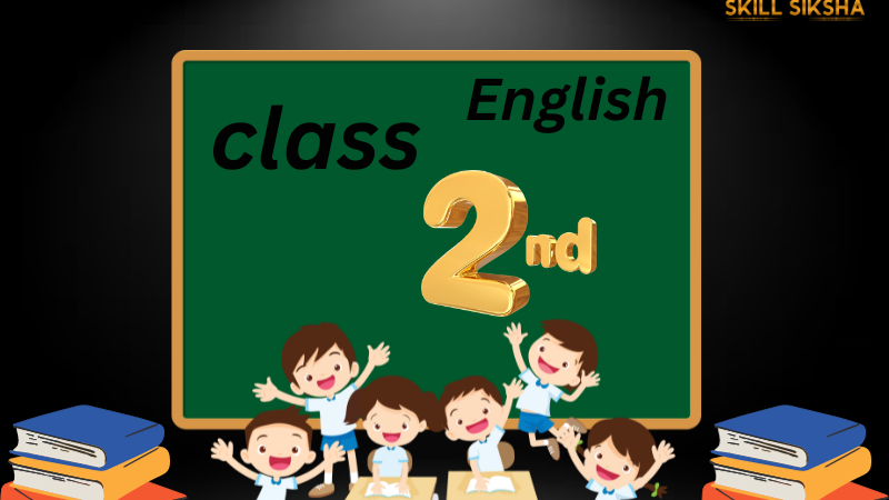 Class 2 Academic Complete Course by Skillsiksha